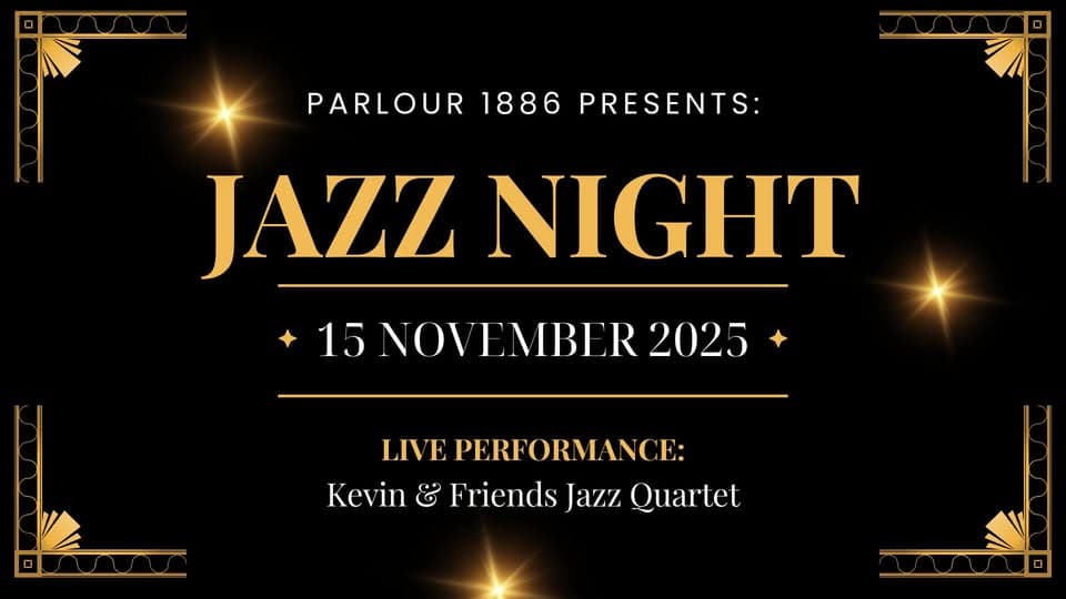 Promotional poster for Jazz Night featuring Kevin & Friends Jazz Quartet on November 15, 2025, at Parlour 1886.